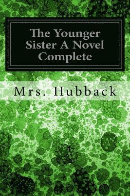 bokomslag The Younger Sister A Novel Complete