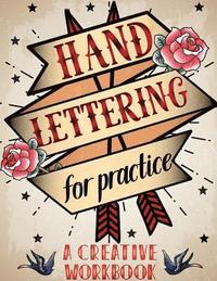 bokomslag Hand Lettering For Practice Sheet, A Creative Workbook: Create and Develop Your Own Style,8.5 x 11 inch,160 Page