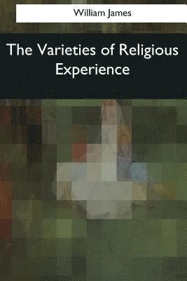 The Varieties of Religious Experience 1