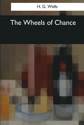 bokomslag The Wheels of Chance