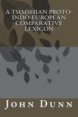 A Tsimshian Proto-Indo-European Comparative Lexicon 1