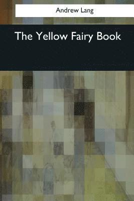 Andrew Lang - The Yellow Fairy Book, Häftad