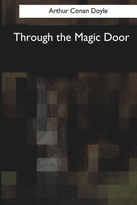 Arthur Conan Doyle - Through the Magic Door, Häftad