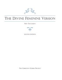 bokomslag The Divine Feminine Version of the New Testament, Second Edition