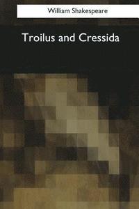 bokomslag Troilus and Cressida