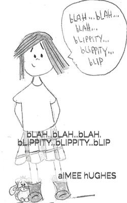 bLAH...bLAH...bLAH. bLIPPITY...bLIPPITY...bLIP 1