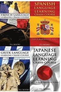 bokomslag French Language Learning Crash Course + Spanish Language Learn + Greek Language Learning Crash Course + Japanese Language Learning Crash Course