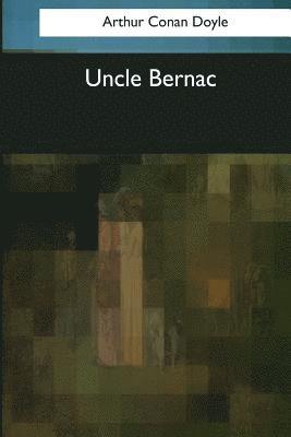 bokomslag Uncle Bernac