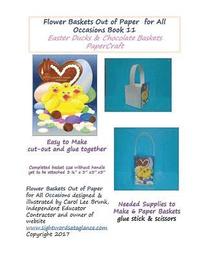bokomslag Flower Baskets Out of Paper for All Occasions Book 11: Easter Ducks & Chocolate Basket Papercraft