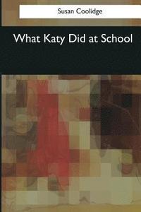 bokomslag What Katy Did at School