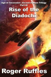 bokomslag Rise of the Diadochi: Ascent of Mars