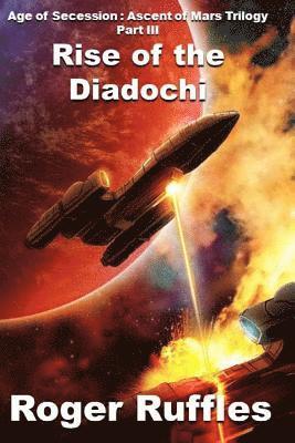 bokomslag Rise of the Diadochi: Ascent of Mars