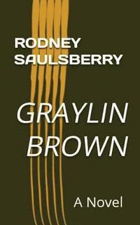 bokomslag Graylin Brown