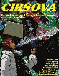 bokomslag Cirsova #6: Heroic Fantasy and Science Fiction Magazine