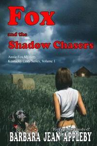 bokomslag Fox and the Shadow Chasers: Annie Fox Mystery