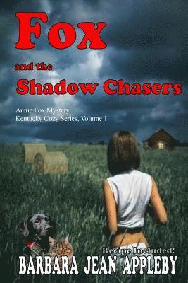 bokomslag Fox and the Shadow Chasers: Annie Fox Mystery
