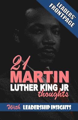 Israelmore Ayivor - Leaders' Frontpage: Leadership Insights from 21 Martin Luther King Jr. Thoughts, Häftad