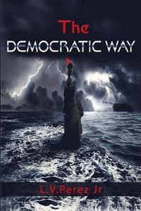 bokomslag The Democratic Way