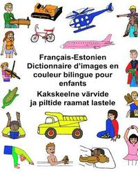 bokomslag Français-Estonien Dictionnaire d'images en couleur bilingue pour enfants