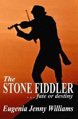 bokomslag The STONE FIDDLER ... fate or destiny