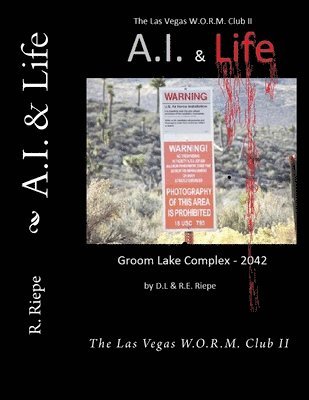 A.I. & Life: The Las Vegas W.O.R.M. Club II 1