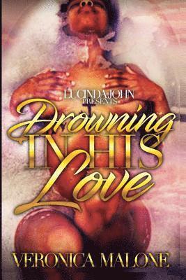 bokomslag Drowning in His Love: Reno and Serenity's Story