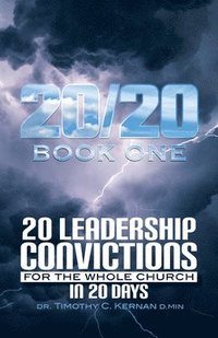 bokomslag 20/20: 20 Leadership Convictions For The Whole Church In 20 Days