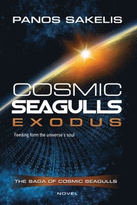Panos Sakelis - Cosmic Seagulls - EXODUS, Häftad