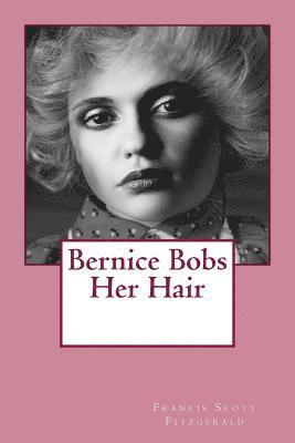 Bernice Bobs Her Hair 1