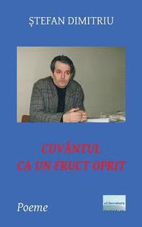 bokomslag Cuvantul CA Un Fruct Oprit: Poeme