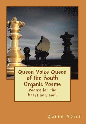 Elliott Parker - Queen Voice Queen of the South Organic Poems: Poetry For The Heart and Soul, Häftad