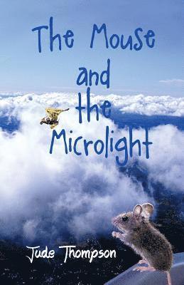 The Mouse and the Microlight 1