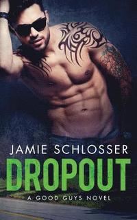 bokomslag Dropout (The Good Guys Book 3)