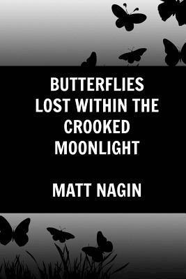 bokomslag Butterflies Lost Within The Crooked Moonlight