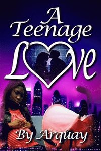 bokomslag A Teenage Love: A Short Story Collection