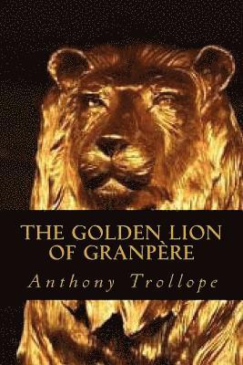 bokomslag The Golden Lion of Granpere