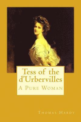 Thomas Hardy - Tess of the d'Urbervilles: A Pure Woman, Häftad
