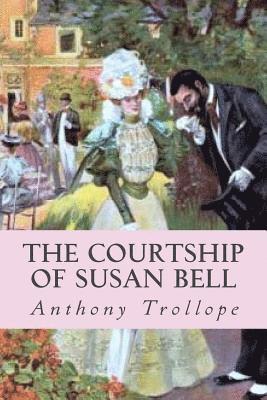 bokomslag The Courtship of Susan Bell