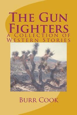 The Gun Fighters: a collection of western stories 1