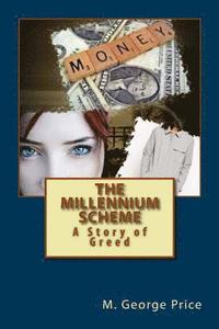 bokomslag The Millennium Scheme: A Story of Greed