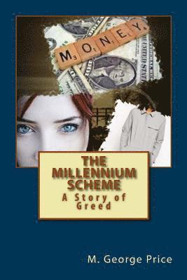bokomslag The Millennium Scheme: A Story of Greed