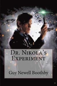 bokomslag Dr. Nikola's Experiment Guy Newell Boothby