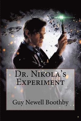Dr. Nikola's Experiment Guy Newell Boothby 1