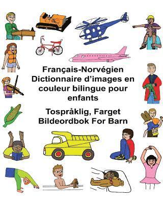 bokomslag Français-Norvégien Dictionnaire d'images en couleur bilingue pour enfants Tospråklig, Farget Bildeordbok For Barn