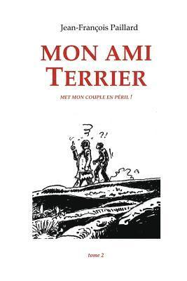 bokomslag Mon ami Terrier: ...met mon couple en péril !
