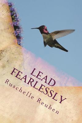 Ruschelle Reuben - Lead Fearlessly: An Educator's Guide to Instinctual Leadership, Häftad