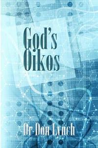 bokomslag God's Oikos: the kingdom matrix of God's Household