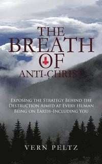 bokomslag The Breath of Anti-Christ