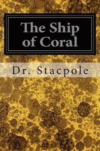 bokomslag The Ship of Coral