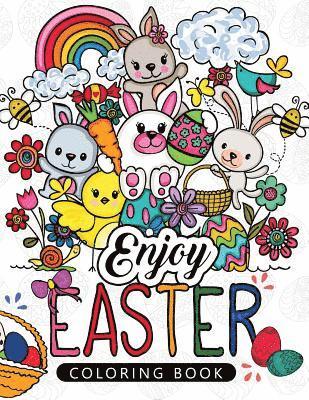 bokomslag Enjoy Easter Coloring book: Designs for Adults, Teens, Kids, toddlers Children of All Ages